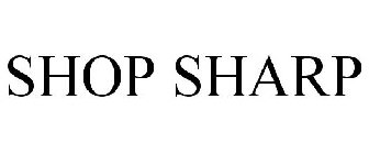 SHOP SHARP
