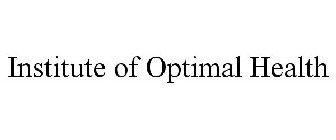 INSTITUTE OF OPTIMAL HEALTH