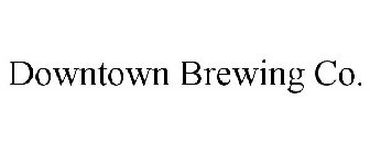 DOWNTOWN BREWING CO.