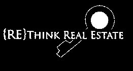 {RE}THINK REAL ESTATE