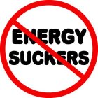 ENERGY SUCKERS