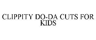 CLIPPITY DO-DA CUTS FOR KIDS