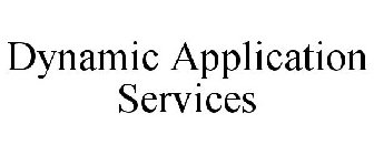 DYNAMIC APPLICATION SERVICES