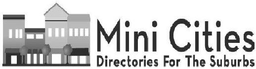 MINI CITIES DIRECTORIES FOR THE SUBURBS
