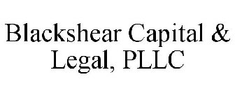BLACKSHEAR CAPITAL & LEGAL, PLLC