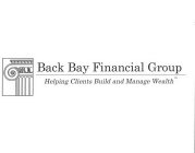 BACK BAY FINANCIAL GROUP HELPING CLIENTS AND MANAGE WEALTH