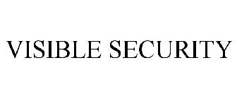 VISIBLE SECURITY