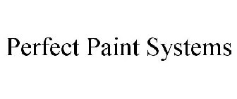PERFECT PAINT SYSTEMS
