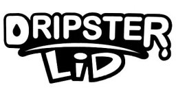 DRIPSTER LID
