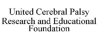 UNITED CEREBRAL PALSY RESEARCH AND EDUCATIONAL FOUNDATION