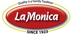 LAMONICA QUALITY IS A FAMILY TRADITION SINCE 1923