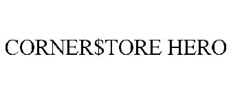 CORNER$TORE HERO