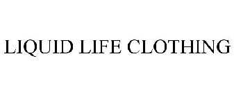 LIQUID LIFE CLOTHING