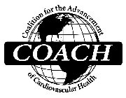 COACH COALITION FOR THE ADVANCEMENT OF CARDIOVASCULAR HEALTH