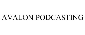 AVALON PODCASTING