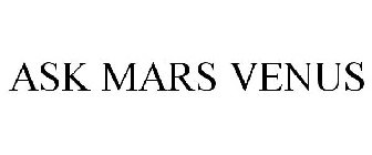 ASK MARS VENUS