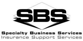 SBS SPECIALTY BUSINESS SERVICES INSURANCE SUPPORT SERVICES