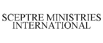 SCEPTRE MINISTRIES INTERNATIONAL