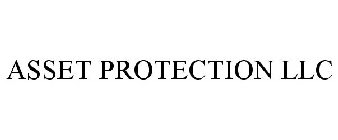 ASSET PROTECTION LLC