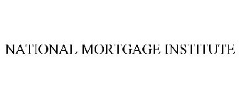 NATIONAL MORTGAGE INSTITUTE