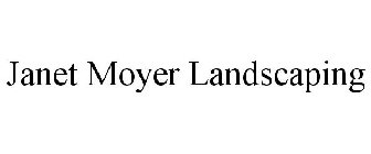 JANET MOYER LANDSCAPING