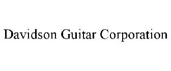 DAVIDSON GUITAR CORPORATION