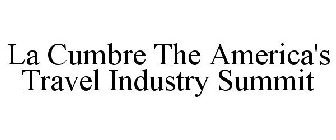 LA CUMBRE THE AMERICA'S TRAVEL INDUSTRY SUMMIT