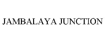 JAMBALAYA JUNCTION