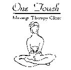 ONE TOUCH MASSAGE THERAPY CLINIC