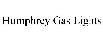 HUMPHREY GAS LIGHTS