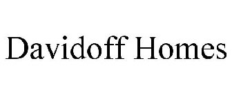 DAVIDOFF HOMES