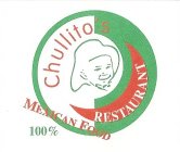 CHULLITO'S RESTAURANT 100% MEXICAN FOOD