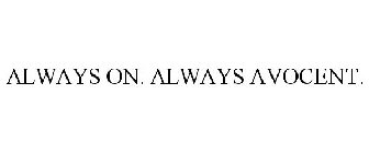 ALWAYS ON. ALWAYS AVOCENT.