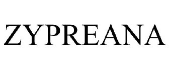ZYPREANA