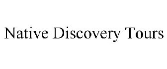 NATIVE DISCOVERY TOURS