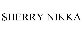 SHERRY NIKKA