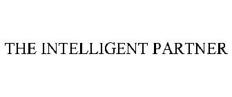 THE INTELLIGENT PARTNER