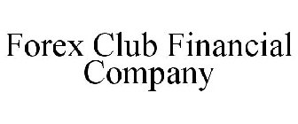 FOREX CLUB FINANCIAL COMPANY