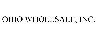 OHIO WHOLESALE, INC.