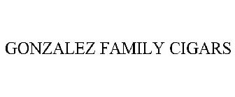 GONZALEZ FAMILY CIGARS