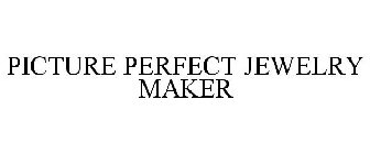 PICTURE PERFECT JEWELRY MAKER