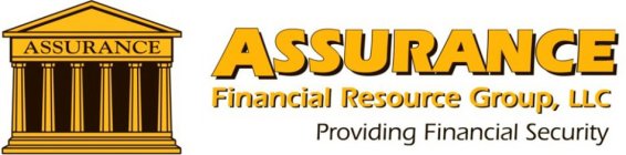 ASSURANCE ASSURANCE FINANCIAL RESOURCE GROUP, LLC PROVIDING FINANCIAL SECURITY