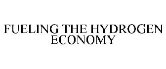 FUELING THE HYDROGEN ECONOMY