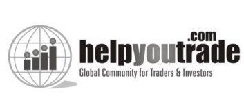 HELPYOUTRADE.COM GLOBAL COMMUNITY FOR TRADERS & INVESTORS
