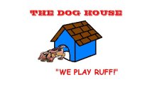 THE DOG HOUSE 