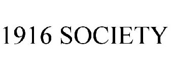 1916 SOCIETY
