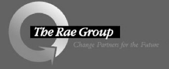 THE RAE GROUP CHANGE PARTNERS FOR THE FUTURE