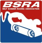 BSRA BELT SANDER RACING ASSOCIATION
