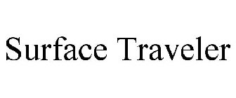 SURFACE TRAVELER