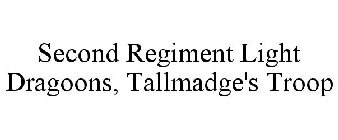 SECOND REGIMENT LIGHT DRAGOONS, TALLMADGE'S TROOP